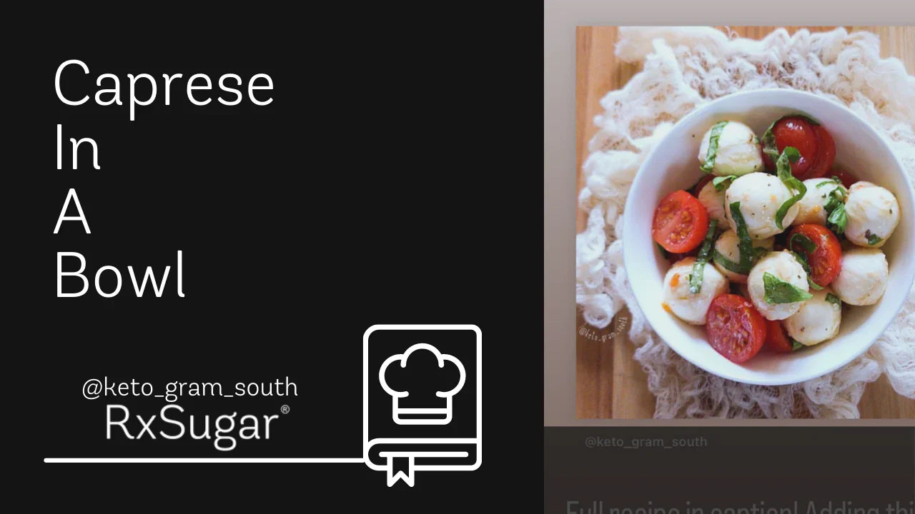 Caprese in a Bowl by @keto_gram_south on Instagram