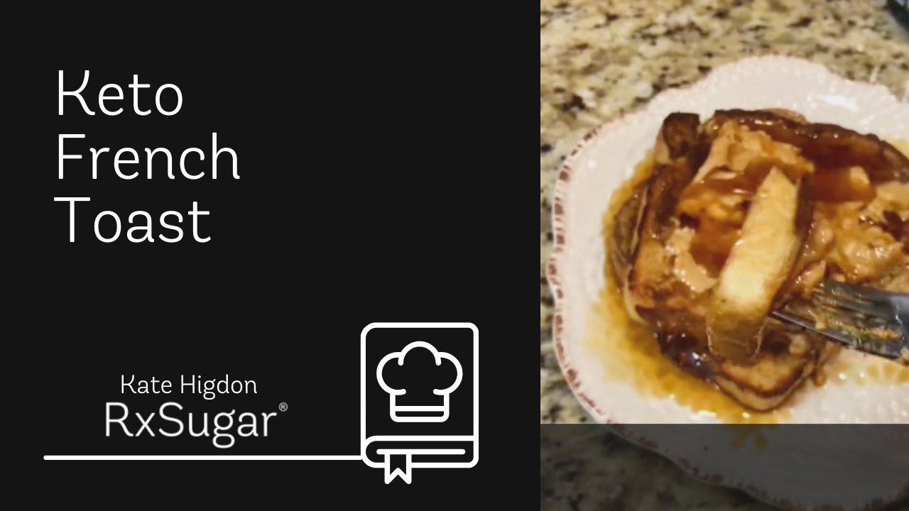 Kate Higdon Keto French Toast ft. RxSugar