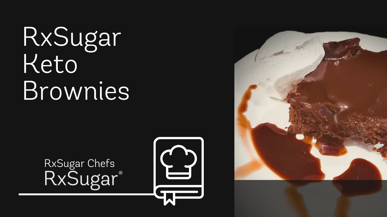 Keto Brownies by RxSugar Chefs. RxSugar logo. Photo of Brownies