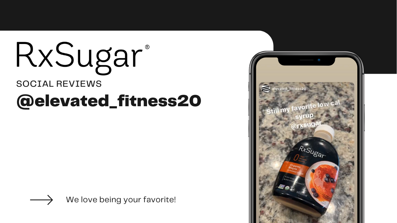 @elevated_fitness20 on Instagram is still loving RxSugar.